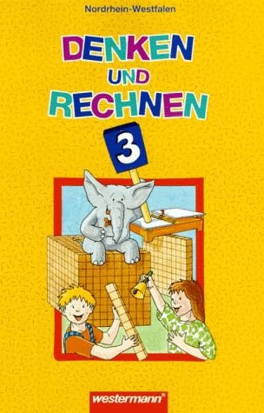 Denken und Rechnen für Grundschulen in Nordrhein-Westfalen: Denken und Rechnen, Grundschule Nordrhein-Westfalen, DM, 3. Jahrgangsstufe: 3. Schuljahr Learning & Reference