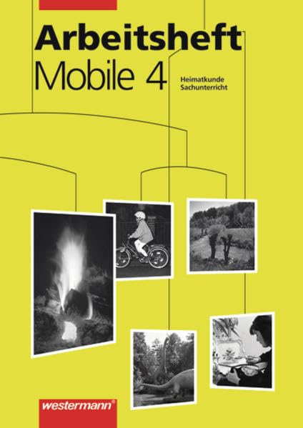 Mobile Sachunterricht / Ausgabe 1997 Sachsen, Sachsen-Anhalt und Thüringen: Mobile Sachunterricht Ausgabe Sachsen, Sachsen-Anhalt und Thüringen: Arbeitsheft 4 Study Guides