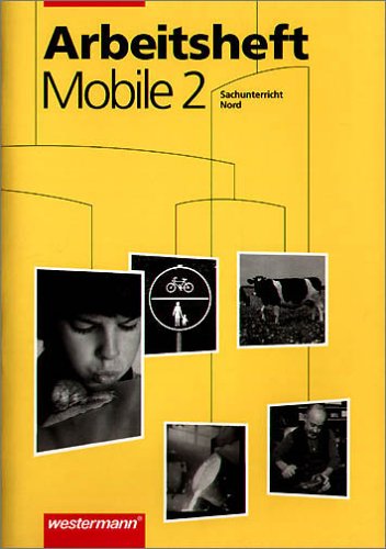 Mobile. Sachunterricht Nord: Mobile Sachunterricht, Ausgabe Nord, 2. Schuljahr Study Guides