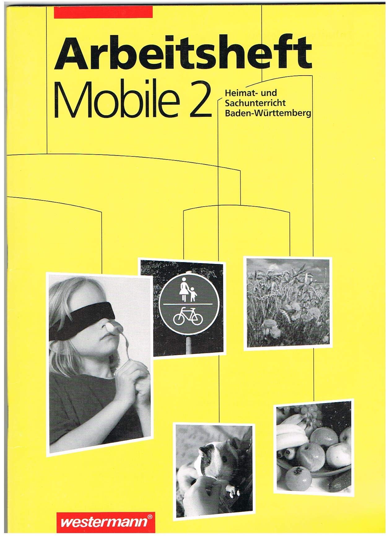 Mobile. Heimatkunde/Sachunterricht für Baden-Württemberg: Mobile Heimatunterricht und Sachunterricht, Ausgabe Baden-Württemberg, 2. Schuljahr Study Guides