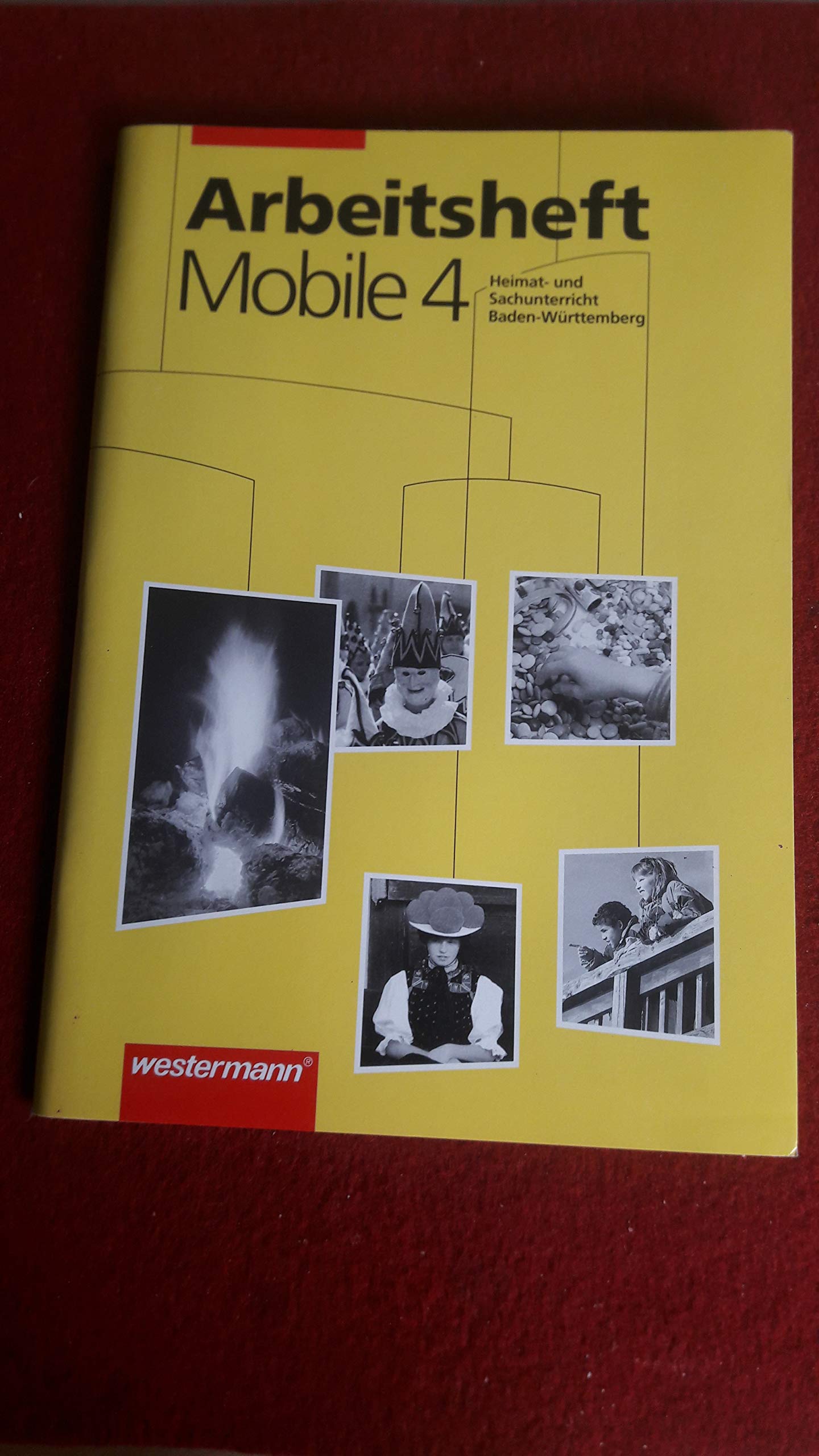 Mobile. Heimatkunde/Sachunterricht für Baden-Württemberg: Mobile Heimatunterricht und Sachunterricht, Ausgabe Baden-Württemberg, 4. Schuljahr Study Guides