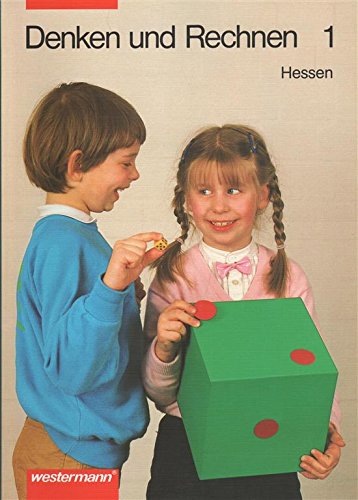 Denken und Rechnen. Mathematik für Grundschulen in Hessen: 1. Jahrgangsstufe Books