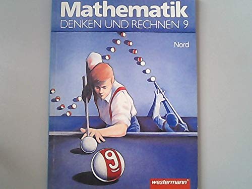 Mathematik, Denken und Rechnen, Ausgabe Nord, 9. Schuljahr (Denken und Rechnen. Mathematik - Ausgabe Nord) Books