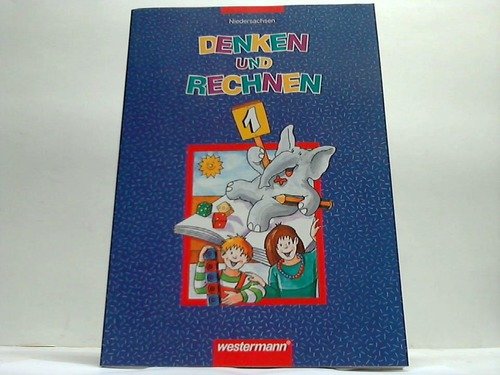 Denken und Rechnen, Grundschule Niedersachsen, DM, 1. Jahrgangsstufe: 1. Schuljahr (Denken und Rechnen. Mathematik für Grundschulen in Niedersachsen) Study Guides