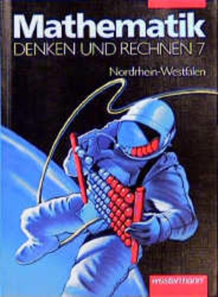 Denken und Rechnen. Mathematik für Hauptschulen - Ausgabe für Nordrhein-Westfalen: Mathematik, Denken und Rechnen, Ausgabe Nordrhein-Westfalen, 7. Schuljahr Study Guides