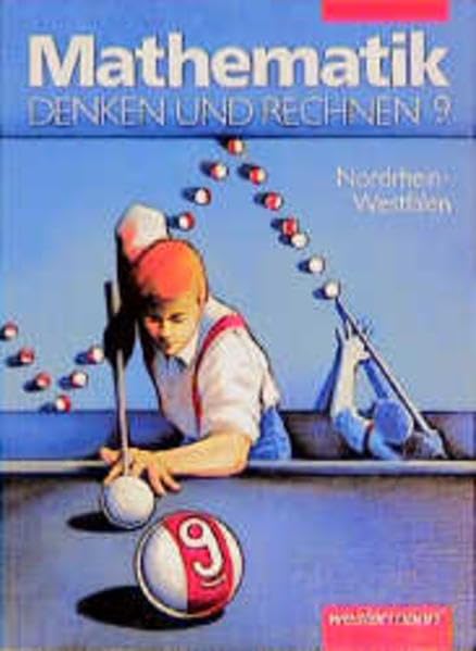 Denken und Rechnen. Mathematik für Hauptschulen - Ausgabe für Nordrhein-Westfalen: Mathematik, Denken und Rechnen, Ausgabe Nordrhein-Westfalen, 9. Schuljahr Learning & Reference