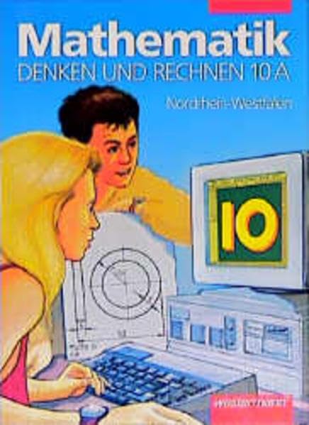 Denken und Rechnen. Mathematik für Hauptschulen - Ausgabe für Nordrhein-Westfalen: Mathematik, Denken und Rechnen, Ausgabe Nordrhein-Westfalen, 10. Schuljahr, A-Kurs Study Guides