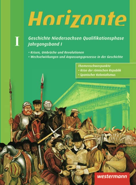 Horizonte. Jahrgangsband 1  - Geschichte für die Qualifikationsphase. Niedersachsen General education