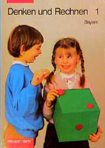 Denken und Rechnen. Mathematik für Grundschulen in Bayern: Denken und Rechnen, Grundschule Bayern, EURO, 1. Jahrgangsstufe Books