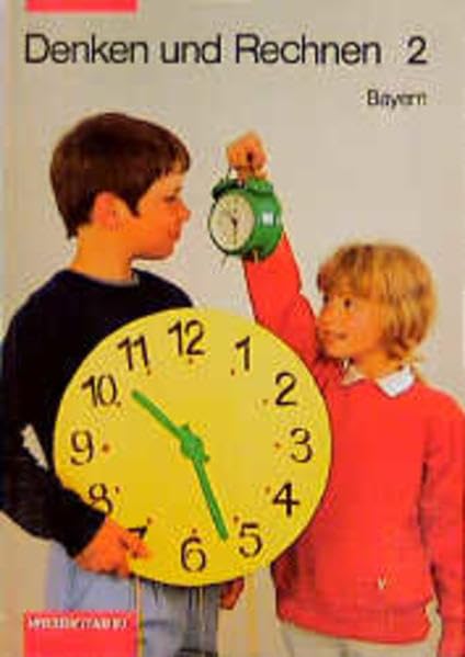 Denken und Rechnen. Mathematik für Grundschulen in Bayern: Denken und Rechnen, Grundschule Bayern, DM, 2. Jahrgangsstufe - Götz, Ortrud book