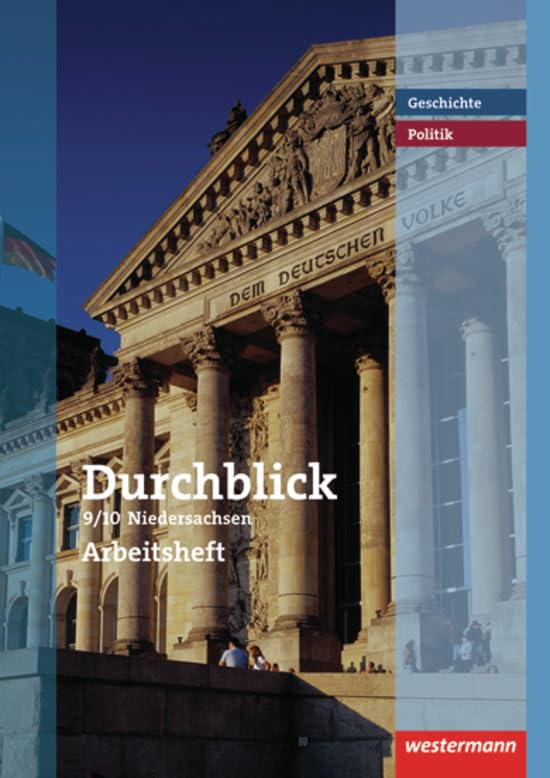 Durchblick Geschichte und Politik - Ausgabe 2008 für Realschulen in Niedersachsen General education