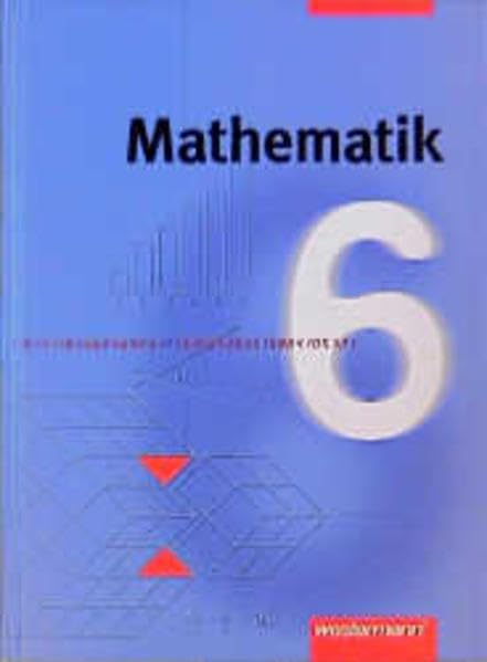 Mathematik für die Orientierungsstufe und Gesamtschule: Mathematik, Orientierungsstufe Hessen, Rheinland-Pfalz / Saarland, Schleswig-Holstein, Hamburg, Bremen, Niedersachsen, D, 6. Schuljahr Learning & Reference