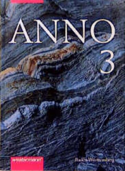 Anno - Geschichte für Gymnasien in Baden-Württemberg: ANNO für Gymnasien in Baden-Württemberg: Band 3: Von der Französischen Revolution bis zum Ersten Weltkrieg Study Guides
