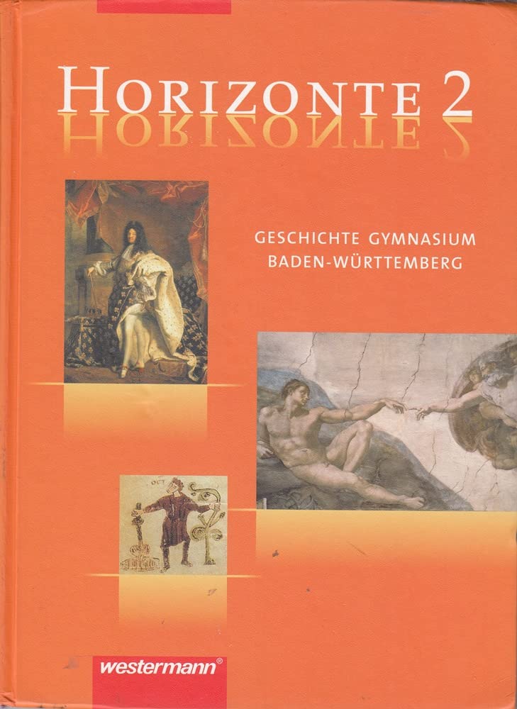 Horizonte - Geschichte Gymnasium Baden-Württemberg: Schülerband 2 - 7. Schuljahr General education