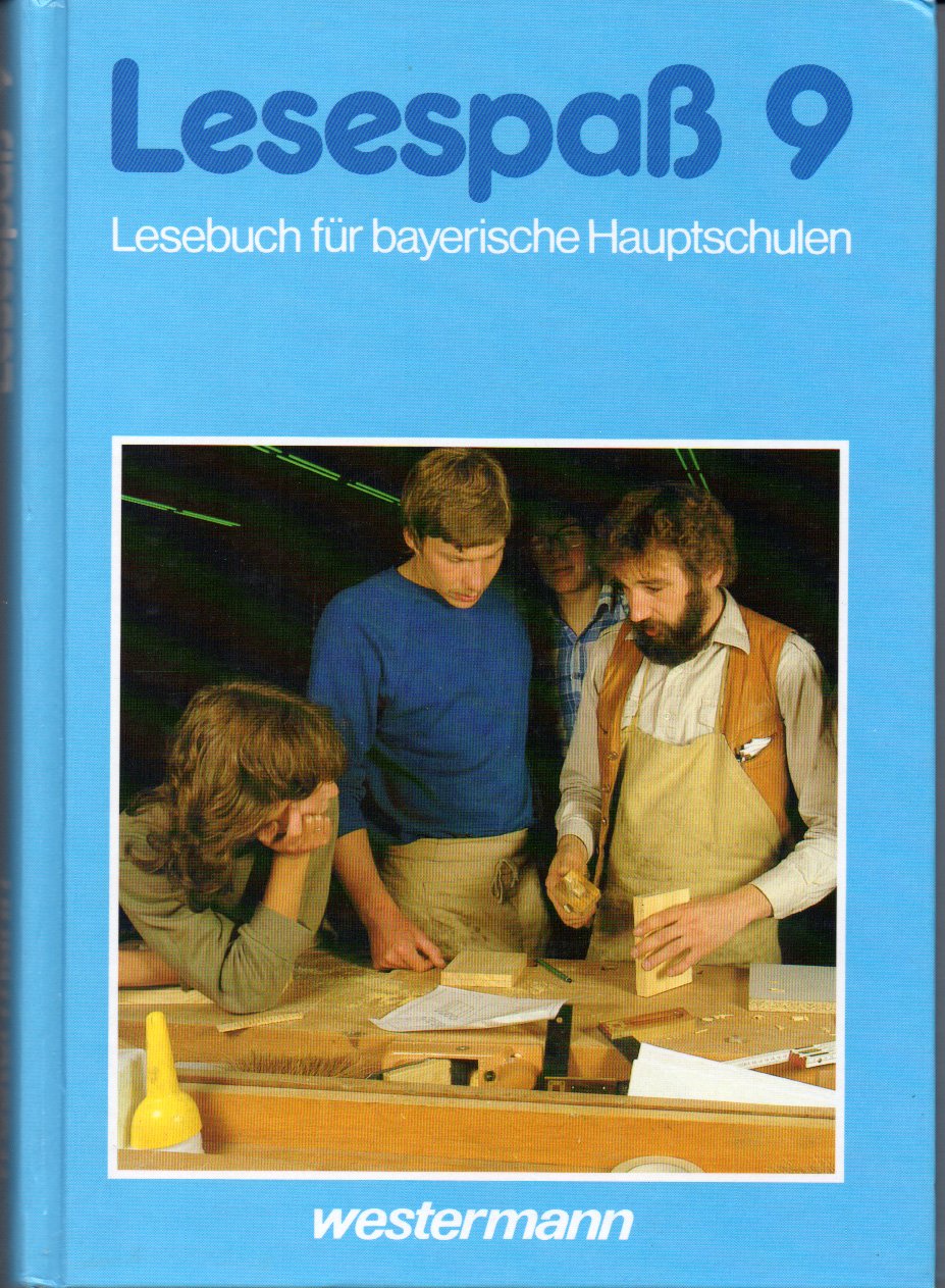 Lesespaß, Lesebuch für bayerische Hauptschulen, 9. Schuljahr Study Guides