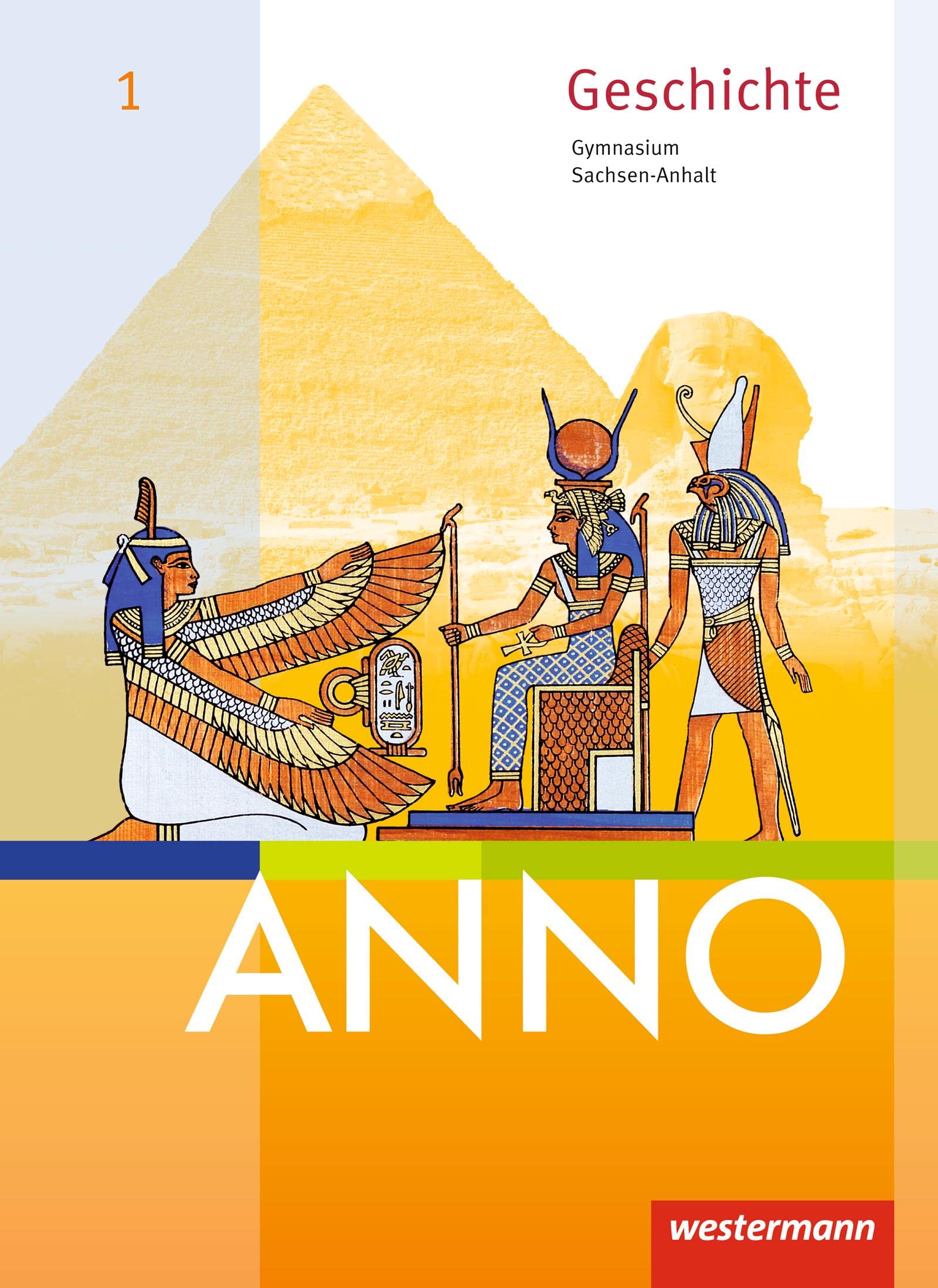 ANNO 1. Schulbuch. Gymnasien. Sachsen-Anhalt General education