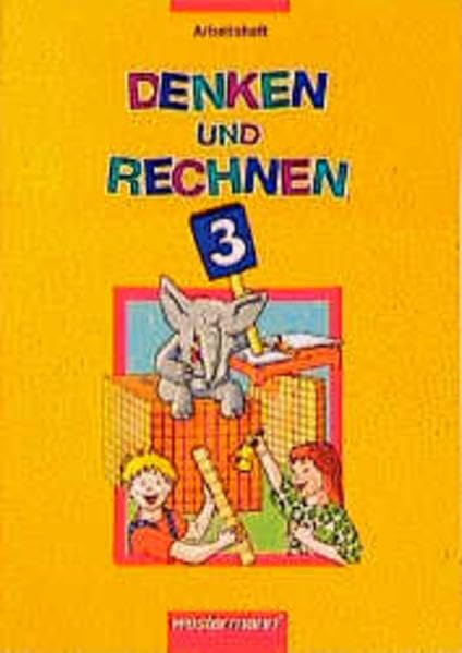 Denken und Rechnen. Für verschiedene Bundesländer: Denken und Rechnen, Arbeitshefte (DM) für Hessen, Niedersachsen, Nord, Rheinland-Pfalz u. Saarland, 3. Jahrgangsstufe Learning & Reference