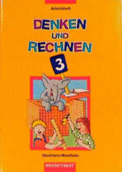Denken und Rechnen für Grundschulen in Nordrhein-Westfalen: Denken und Rechnen, Grundschule Nordrhein-Westfalen, DM, 3. Jahrgangsstufe: Arbeitsheft Learning & Reference
