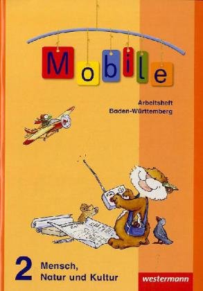 Mobile - Mensch, Natur und Kultur: Ausgabe 2010 für Baden-Württemberg: Arbeitsheft 2 Learning & Reference