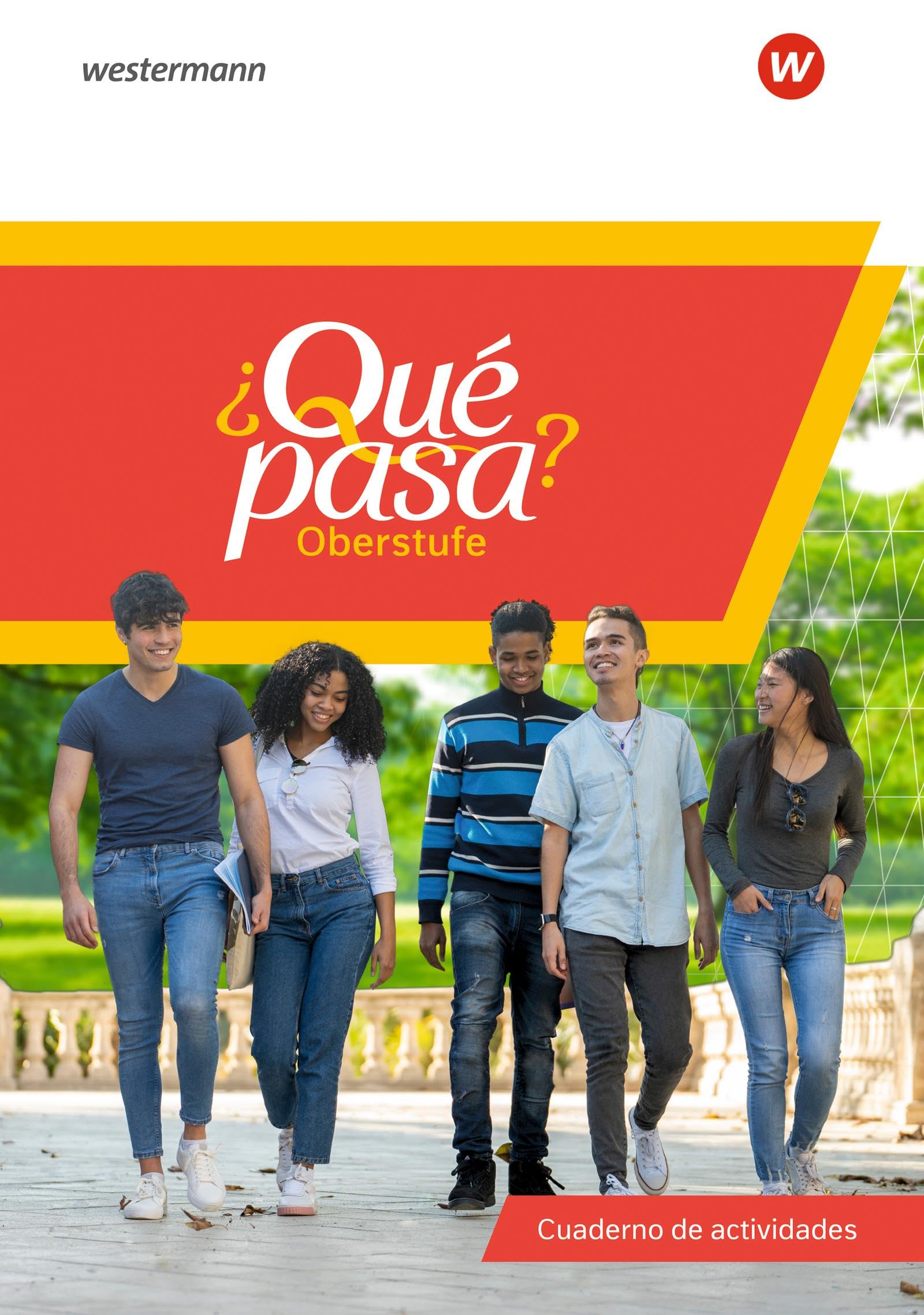 ¿Qué pasa? Für die Sekundarstufe II. Cuaderno de actividades (mit Webcodes) Foreign Languages ​​& Dictionaries