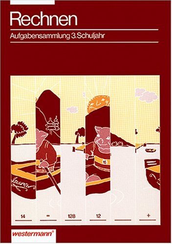 Mathematik. Aufgabensammlungen ab 1. Schuljahr: Rechnen, 3. Schuljahr Study Guides