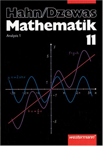 Mathematik für Gymnasien. Ausgabe Niedersachsen / Analysis. 11. Schuljahr Study Guides