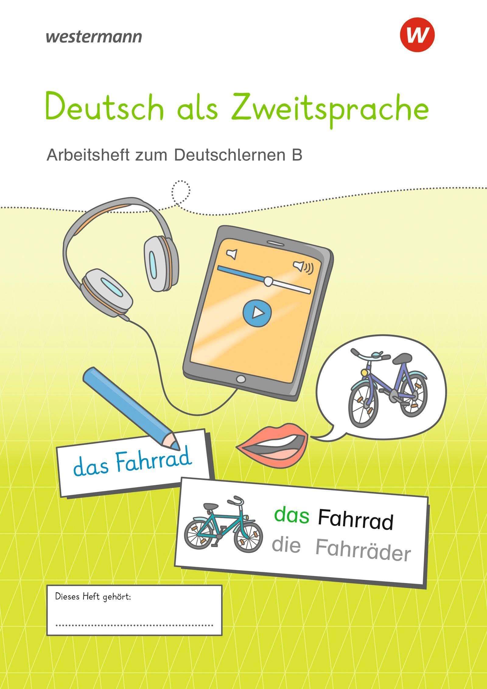 Westermann Unterrichtsmaterialien Grundschule. DaZ Arbeitsheft zum Deutschlernen B Learning & Reference