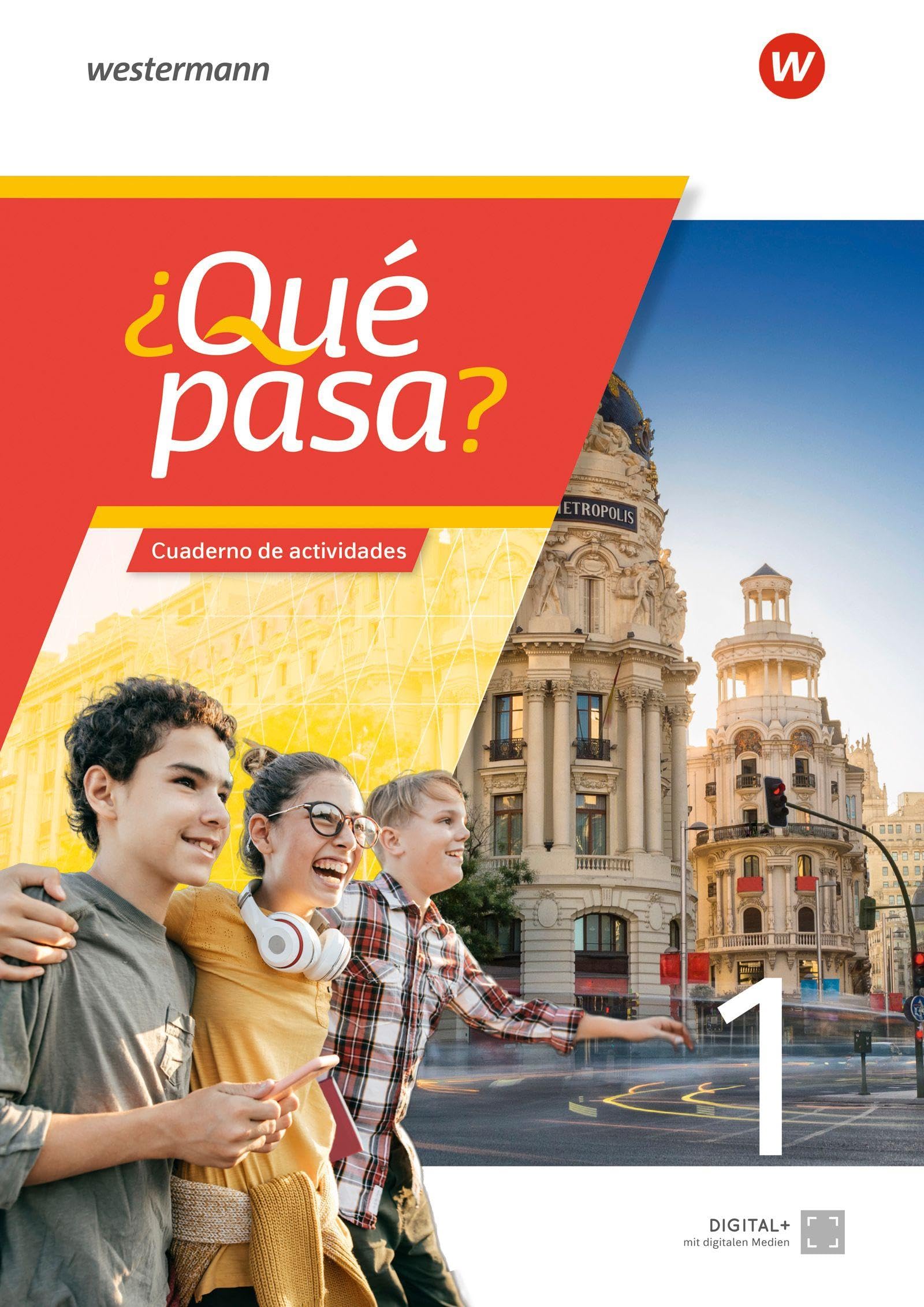 ¿Qué pasa? 1. Cuaderno de actividades Foreign Languages ​​& Dictionaries