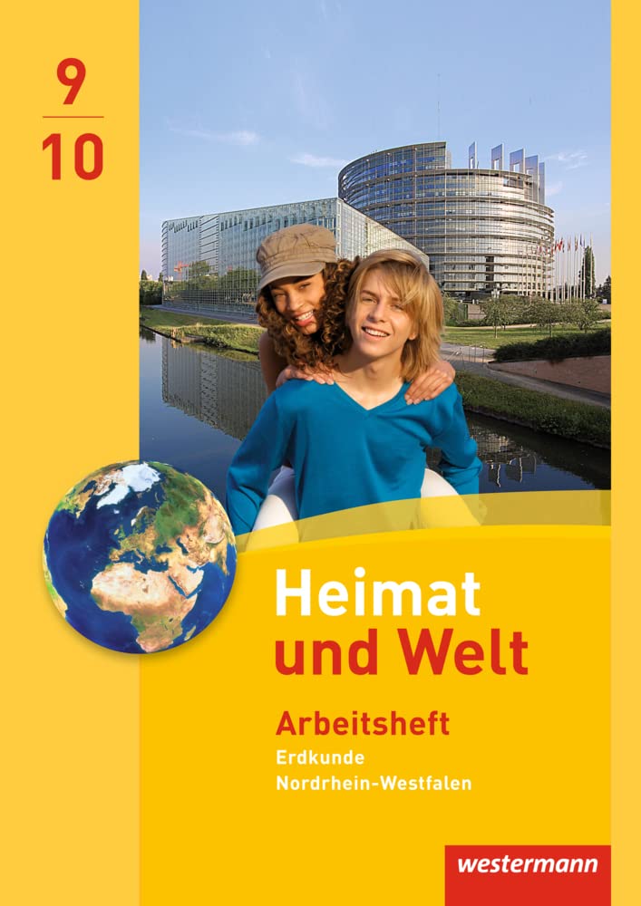 Heimat und Welt - Ausgabe 2012 für Nordrhein-Westfalen: Arbeitsheft 9 /10 Study Guides