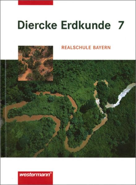 Diercke Erdkunde Realschule Bayern / Diercke Erdkunde Ausgabe 2001 für Realschulen in Bayern: Schülerband 7 Study Guides