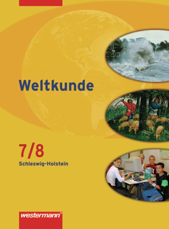 Weltkunde - Gesellschaftslehre für Gemeinschaftsschulen in Schleswig-Holstein - Ausgabe 2008 Study Guides