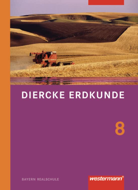 Diercke Erdkunde - Ausgabe 2009 für Realschulen in Bayern: Schülerband 8 Study Guides