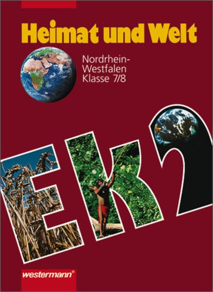 Heimat und Welt, Erdkunde für Nordrhein-Westfalen, Neubearbeitung, Klasse 7/8 Study Guides