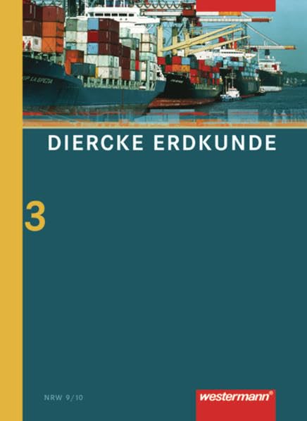 Diercke Erdkunde Ausgabe 2004 für Realschulen in Nordrhein-Westfalen: Schülerband 3 Study Guides
