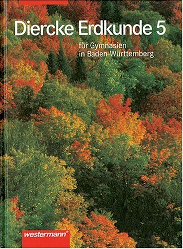 Diercke Erdkunde für Gymnasien in Baden-Württemberg, 5. Schuljahr Study Guides