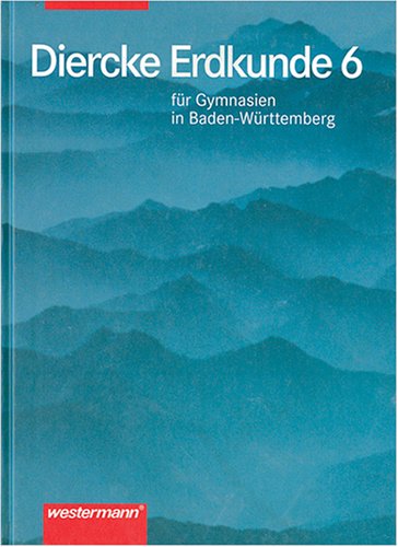 Diercke Erdkunde für Gymnasien in Baden-Württemberg, 6. Schuljahr Study Guides