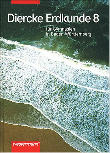 Diercke Erdkunde für Gymnasien in Baden-Württemberg, 8. Schuljahr Study Guides
