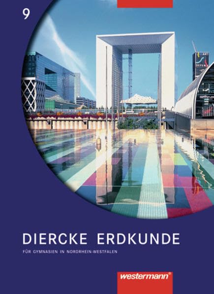Diercke Erdkunde 9. Schülerband. Gymnasien. Nordrhein-Westfalen Study Guides