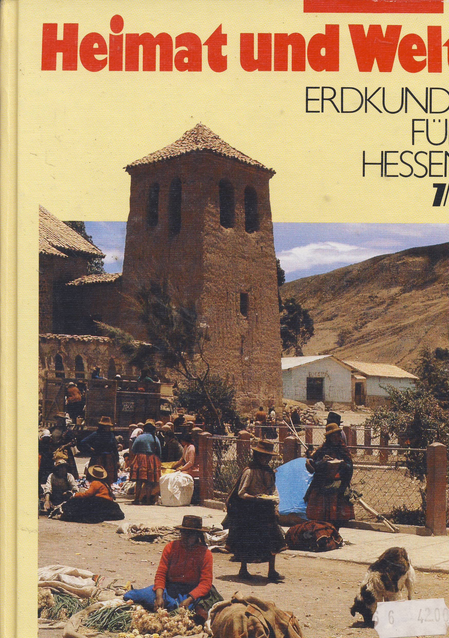 Heimat und Welt. Erdkunde für Hessen: 7./8. Schuljahr Books