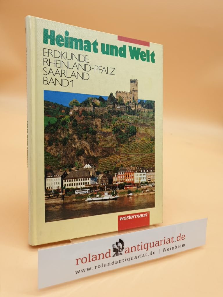 Heimat und Welt, Erdkunde für Rheinland-Pfalz und Saarland, Bisherige Ausgabe, Bd.1, 5./6. Schuljahr Books