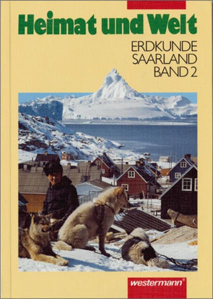 Heimat und Welt. Erdkunde für das Saarland /Sekundarschulen: Heimat und Welt - Ausgabe 1996 für das Saarland: Schülerband 7 / 8 Study Guides