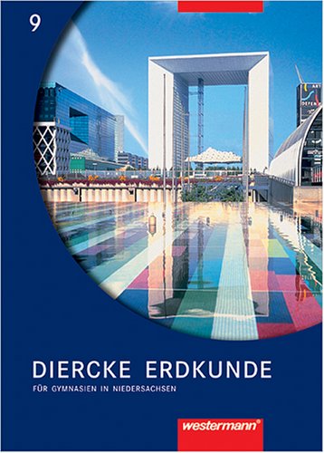 Diercke Erdkunde für Gymnasien in Niedersachsen : 9. Schuljahr, Schülerband Learning & Reference