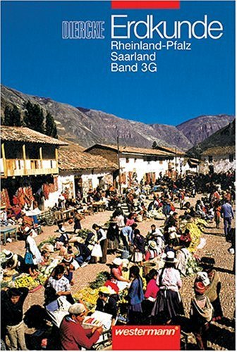 Diercke Erdkunde für Rheinland-Pfalz /Saarland. Neu: Diercke Erdkunde für Rheinland-Pfalz / Saarland, Bd.3, Ausgabe für Gymnasien Study Guides