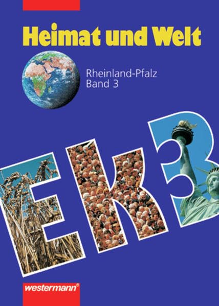 Heimat und Welt. Erdkunde für Rheinland-Pfalz. Neu: Heimat und Welt - Ausgabe 1996 für Haupt- und Realschulen in Rheinland-Pfalz: Schülerband 3 Study Guides