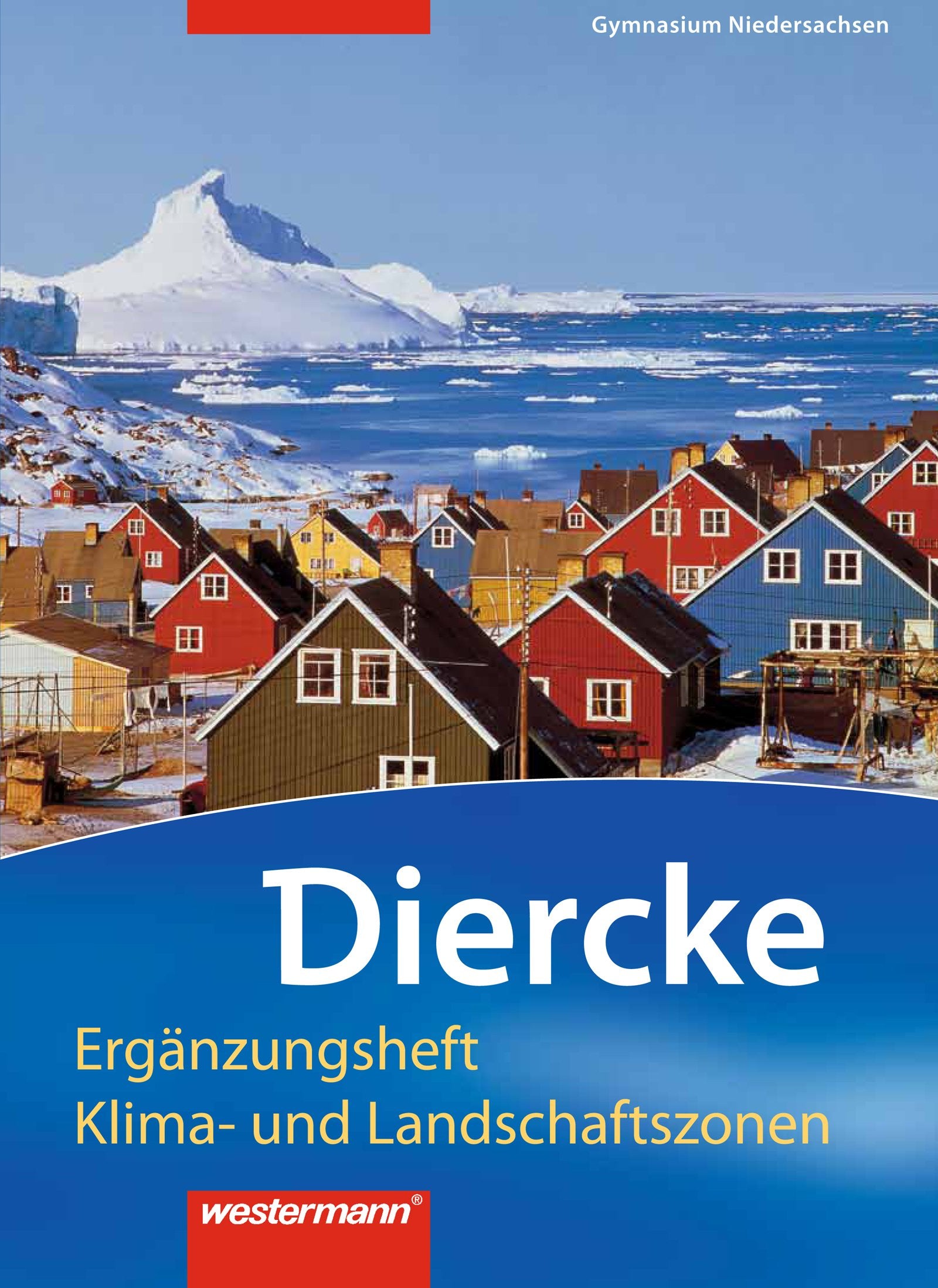 Diercke Erdkunde / Diercke Erdkunde - Ausgabe 2008 für Gymnasien in Niedersachsen: Ausgabe 2008 für Gymnasien in Niedersachsen / Ergänzungsheft Klima- und Landschaftszonen Study Guides