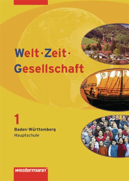 Welt - Zeit - Gesellschaft 5/6. Hauptschule. Baden-Württemberg Study Guides
