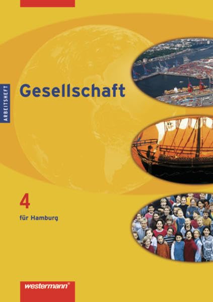 Gesellschaft / Ausgabe 2010 für Hamburg: Gesellschaft - Ausgabe Hamburg: Arbeitsheft 4 Study Guides