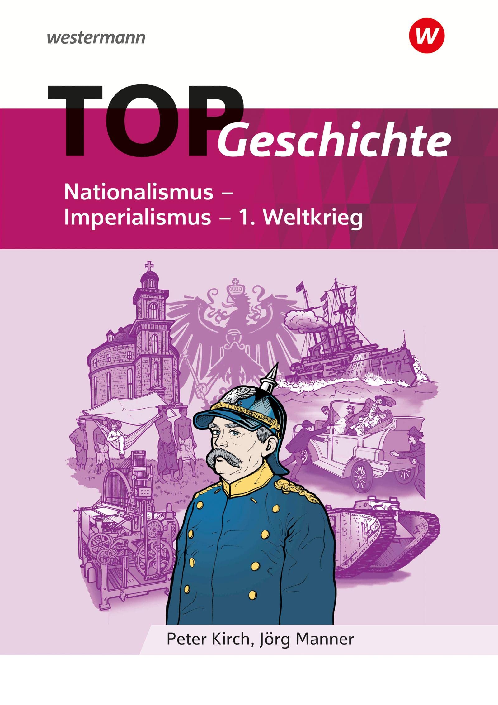 TOP Geschichte 4. Nationalismus - Imperialismus - 1. Weltkrieg Study Guides