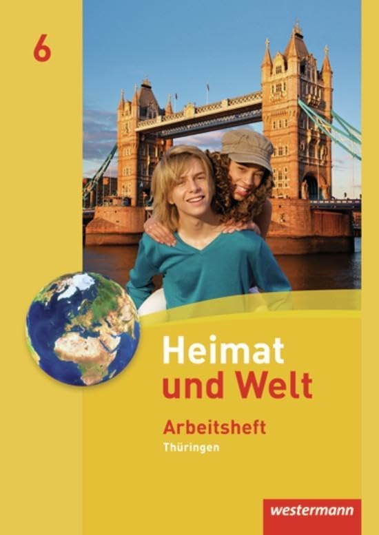 Heimat und Welt - Ausgabe 2011 für Thüringen: Arbeitsheft 6 Foreign Languages ​​& Dictionaries