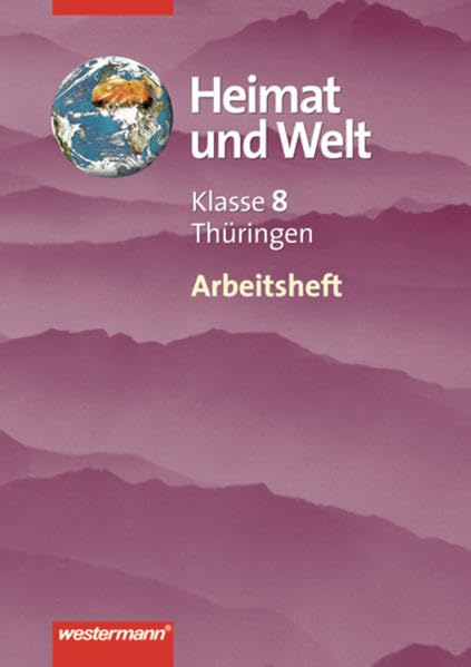 Diercke Geographie - Heimat und Welt: Arbeitsheft 08 für die Regelschule und Gymnasien in Thüringen Study Guides